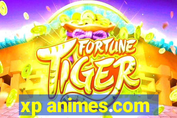 xp animes.com